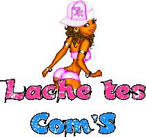 lache tes com's
